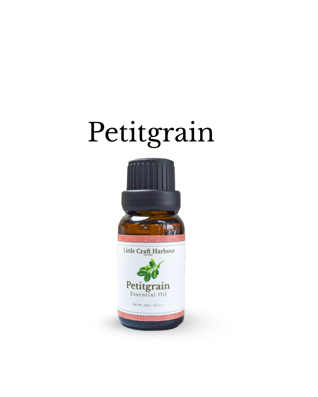 Petitgrain Essential Oil - 15ml Only
